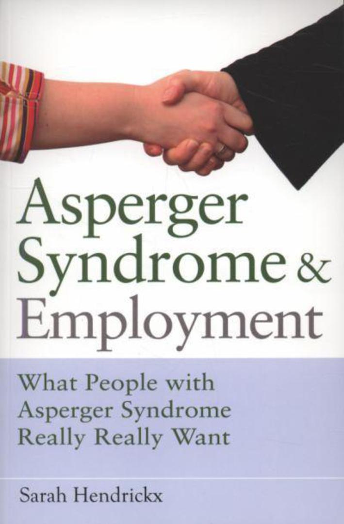 Asperger Syndrome and Employment: What People With Asperger Syndrome Really Really Want image 0